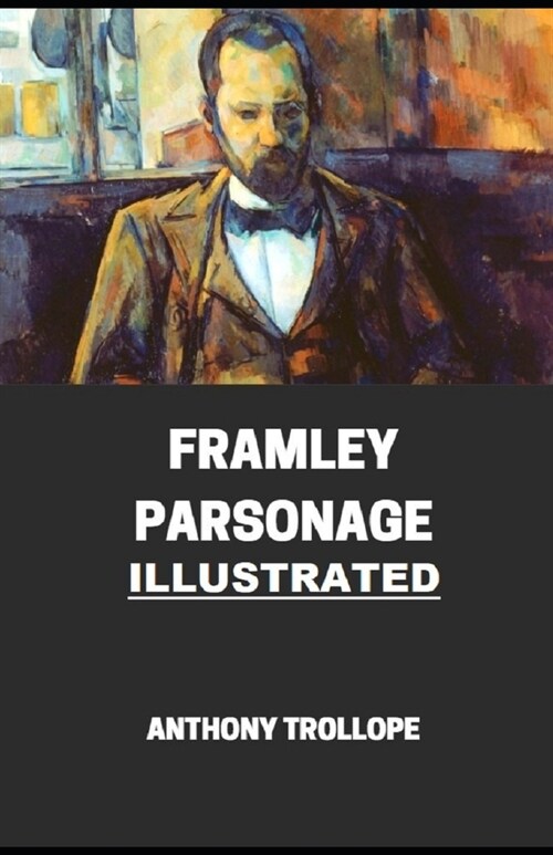 Framley Parsonage Illustrated (Paperback)