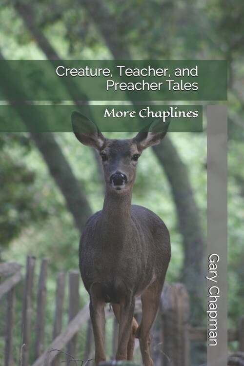 Creature, Teacher, and Preacher Tales: More Chaplines (Paperback)
