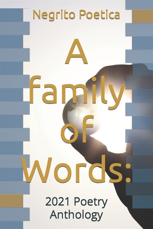 A family of Words: : 2021 Poetry Anthology (Paperback)