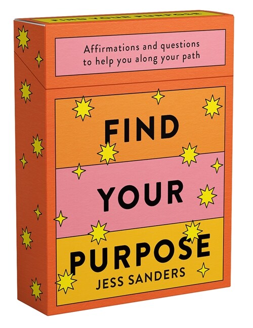 Find Your Purpose: Affirmations and Questions to Help You Along Your Path (Paperback)