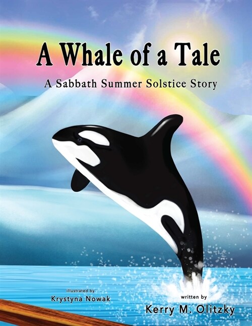 A Whale of a Tale: A Sabbath Summer Solstice Story (Paperback)