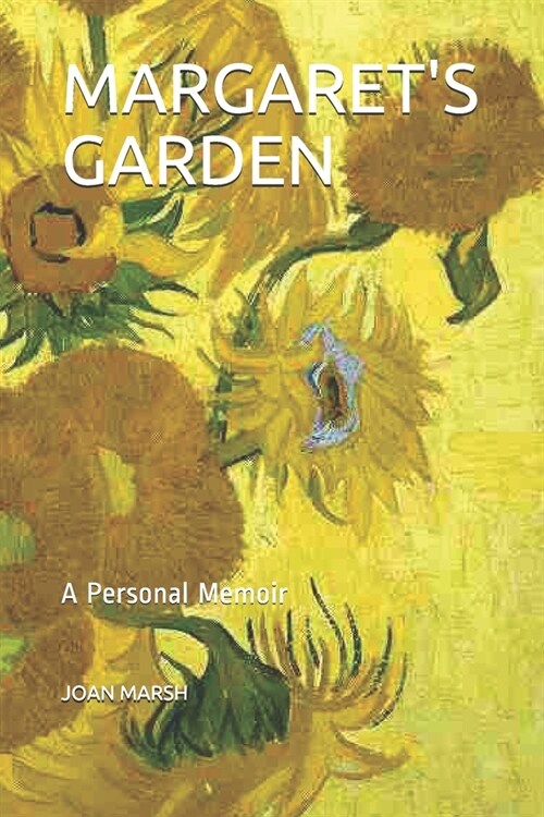 Margarets Garden: A Personal Memoir (Paperback)