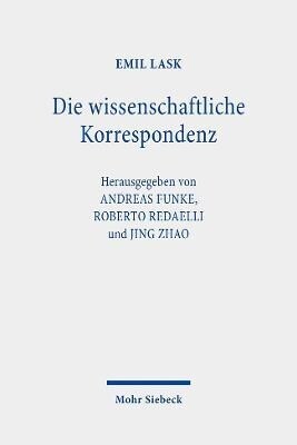 Die Wissenschaftliche Korrespondenz: Mit Erlauterungen Und Einem Anhang Herausgegeben Von Andreas Funke, Roberto Redaelli Und Jing Zhao (Hardcover)