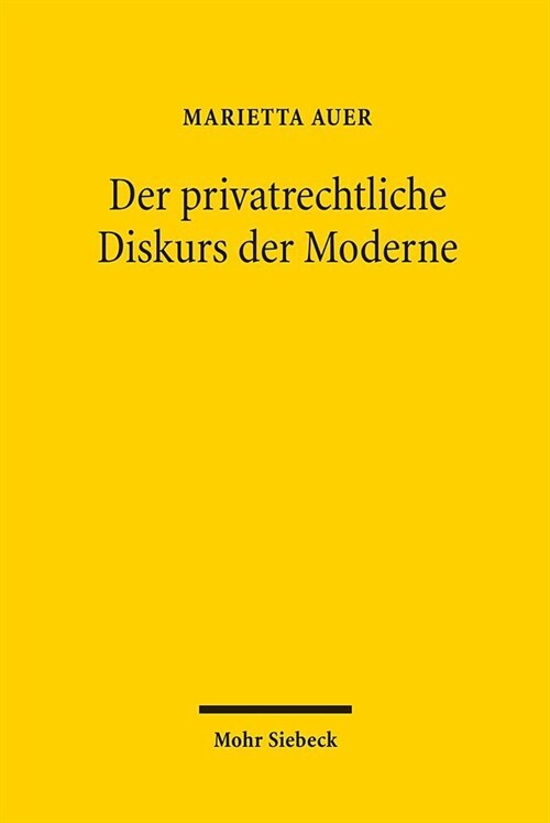 Der Privatrechtliche Diskurs Der Moderne (Paperback)