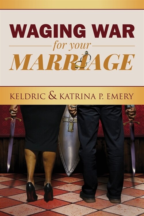 Waging War For Your Marriage (Paperback)