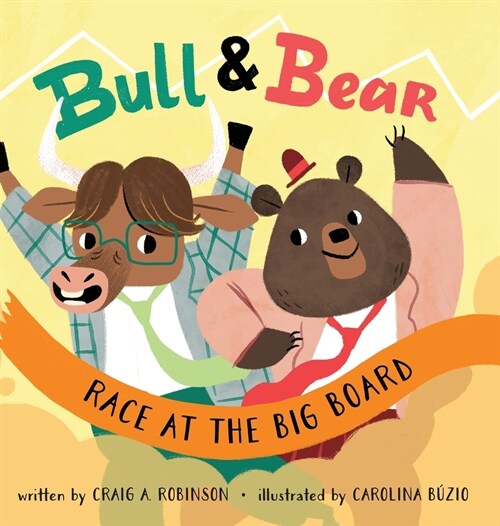Bull & Bear Race at the Big Board (Hardcover)