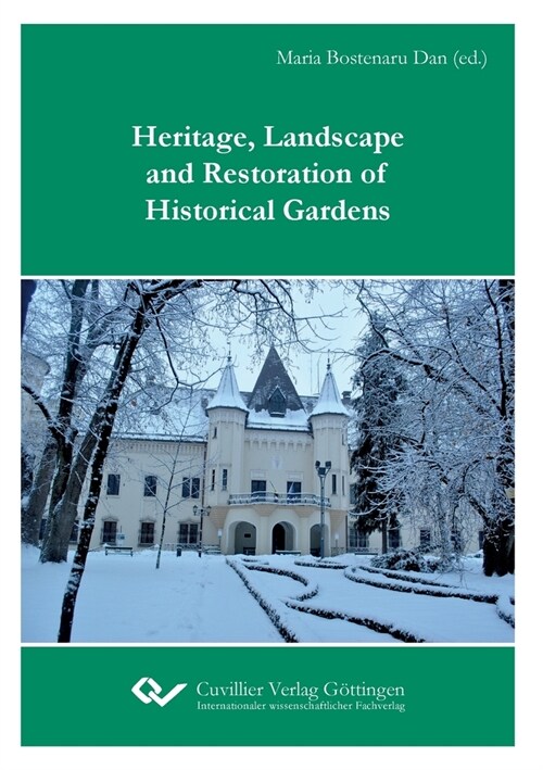 Heritage, Landscape and Restoration of Historical Gardens (Paperback)
