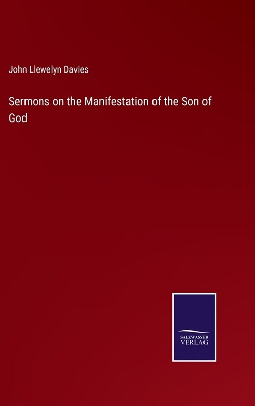 Sermons on the Manifestation of the Son of God (Hardcover)