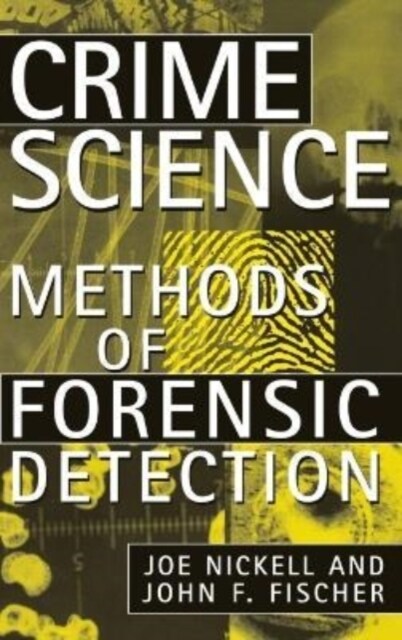 Crime Science: Methods of Forensic Detection (Paperback)