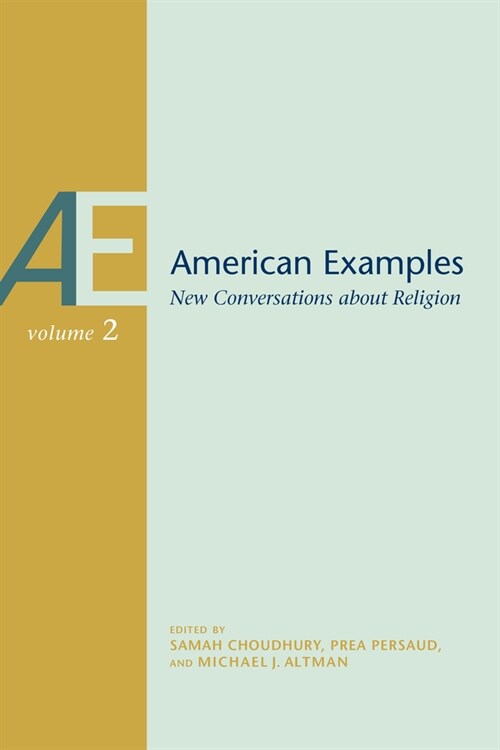 American Examples: New Conversations about Religion, Volume Two Volume 2 (Paperback)