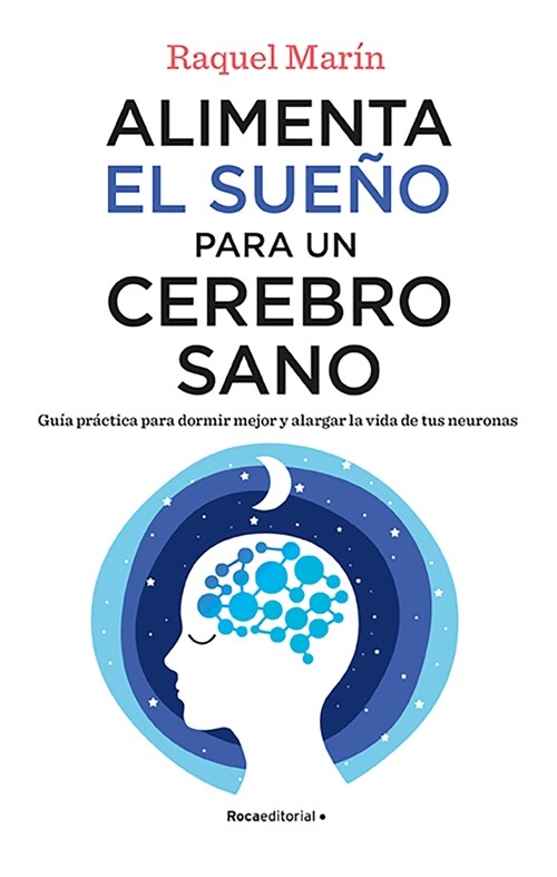 Alimenta El Sue? Para Un Cerebro Sano / Feed Your Sleep for a Healthy Brain (Paperback)