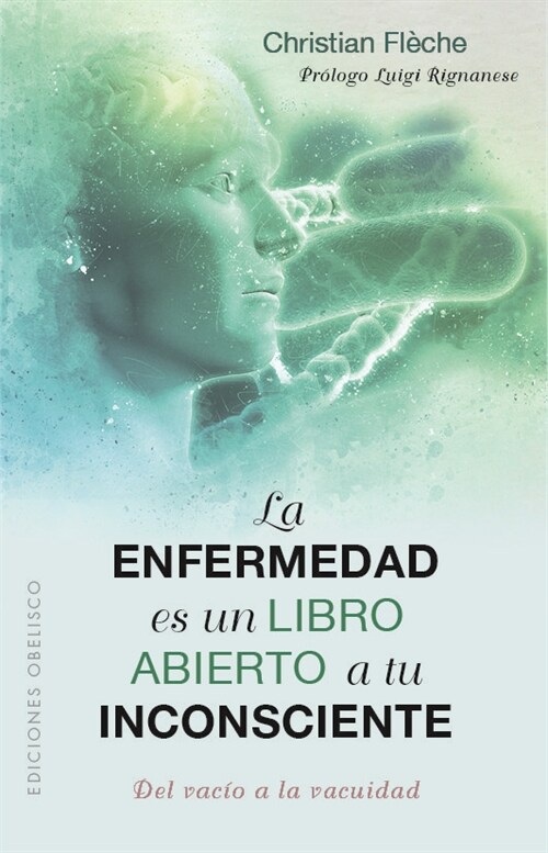 Enfermedad Es Un Libro Abierto a Tu Inconsciente, La (Paperback)