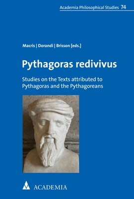 Pythagoras Redivivus: Studies on the Texts Attributed to Pythagoras and the Pythagoreans (Paperback)