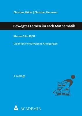 Bewegtes Lernen Im Fach Mathematik: Klassen 5 Bis 10/12 (Paperback, 3, 3., Aktualisier)