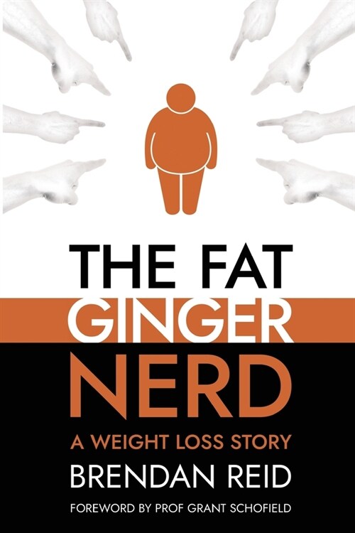 The Fat Ginger Nerd : A Weight Loss Story (Paperback)