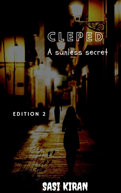 Cleped: A sunless secret: (Second Edition) (Paperback)