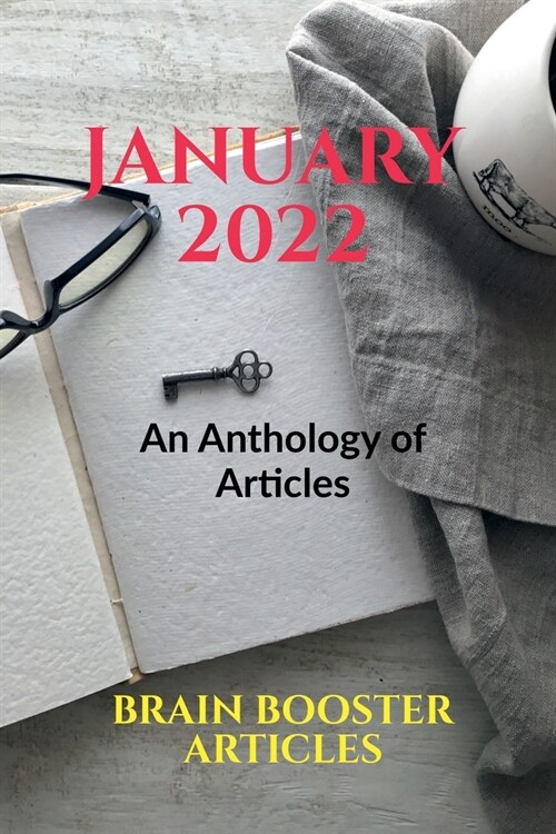 January 2022: An Anthology of Articles (Paperback)