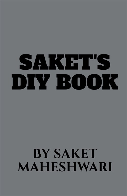 SAKETS DIY BOOK (Paperback)