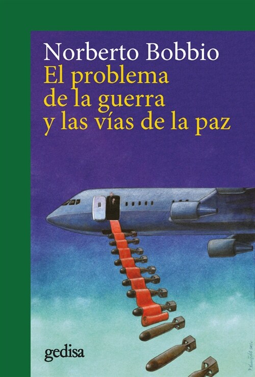 EL PROBLEMA DE LA GUERRA Y LAS VIAS DE LA PAZ (DH)