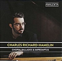 [수입] Charles Richard-Hamelin - 쇼팽: 발라드 & 즉흥곡 (Chopin: Ballades & Impromptus)(CD)