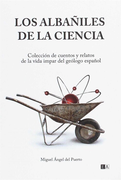 Los Albaniles De La Ciencia