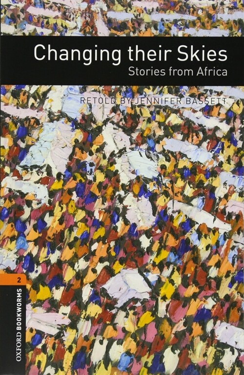 Oxford Bookworms Library: Level 2:: Changing their Skies: Stories from Africa Audio Pack (Multiple-component retail product)