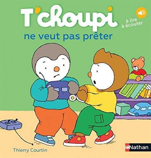 Tchoupi ne veut pas preter