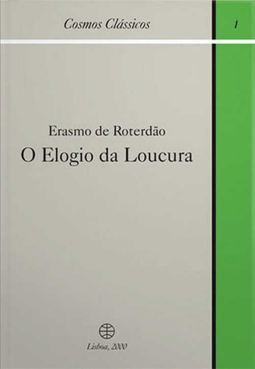 O Elogio da Loucura: Erasmo de Roterdao