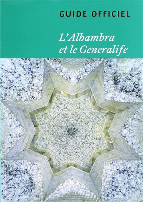 Guia de La Alhambra y El Generalife