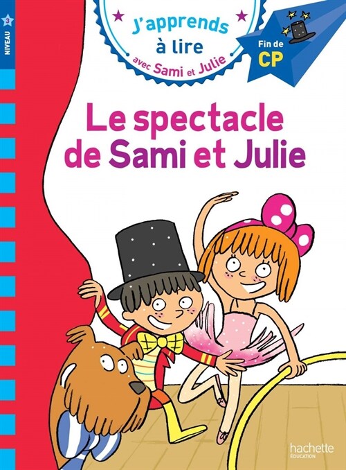 Sami et Julie CP Niveau 3 Le spectacle de Sami et Julie (Japprends avec Sami et