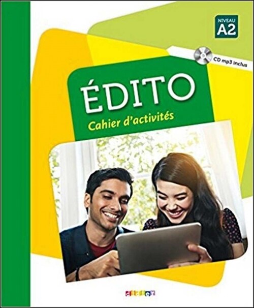 Edito A2 - Cahier dexercices. Edition internationale