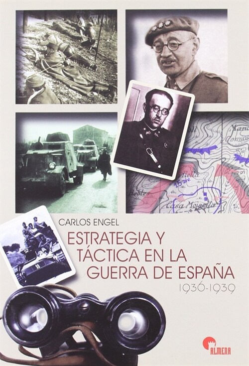 Estrategia Y Tactica En La Guerra Espana