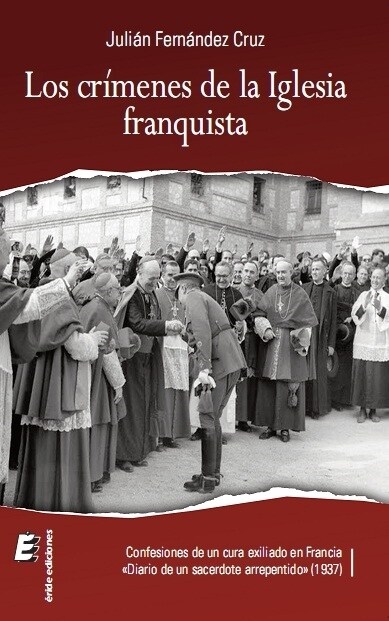 LOS CRIMENES DE LA IGLESIA FRANQUISTA