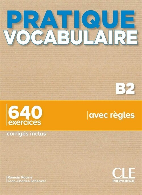 Pratique Vocabularire B2. Livre + Corriges