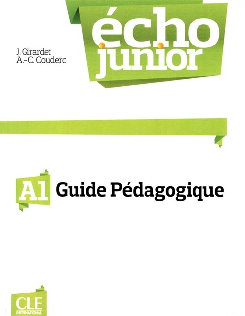 Echo Junior A1 - Guide pedagogique