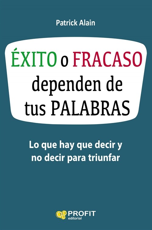 exito o fracaso dependen de tus palabras