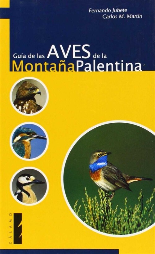 GUIA DE LAS AVES DE LA MONTANA PALENTINA