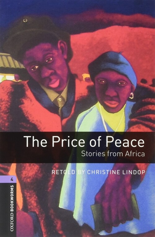 Oxford Bookworms Library: Level 4: Price of Peace Audio Pack (Multiple-component retail product, 3 Revised edition)