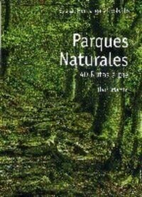 Parques naturales:40 rutas pie