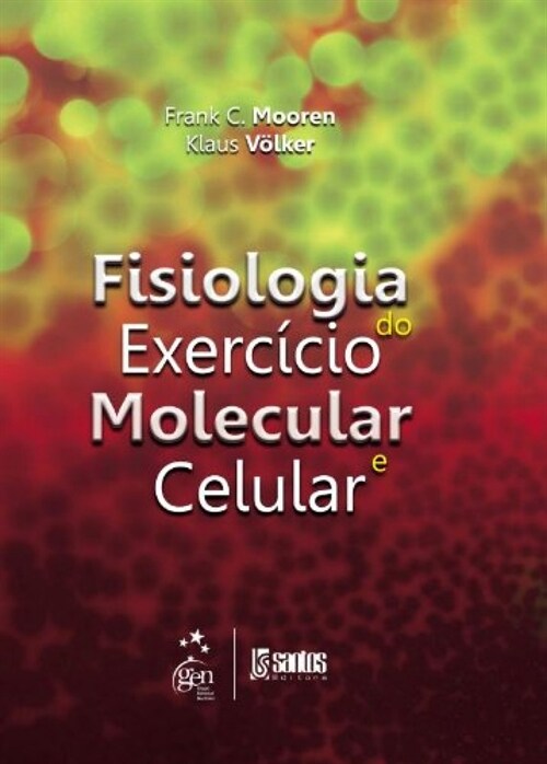 Fisiologia do Exerc cio Molecular e Celular - 1ª/2012
