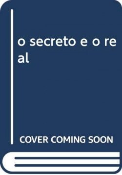 o secreto e o real