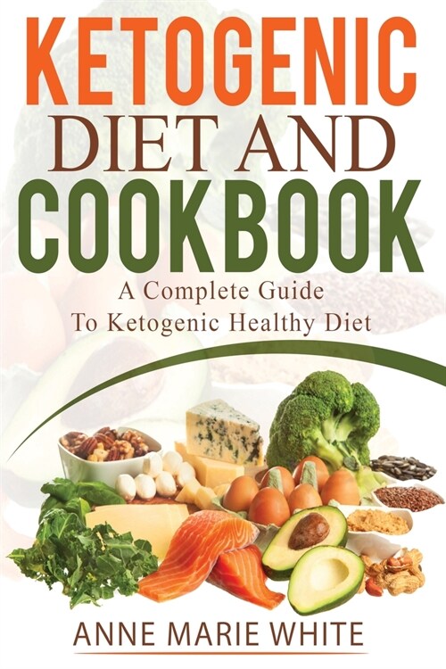 Ketogenic Diet And Cookbook (Paperback)