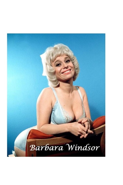 Barbara Windsor: The Shocking Truth! (Paperback)