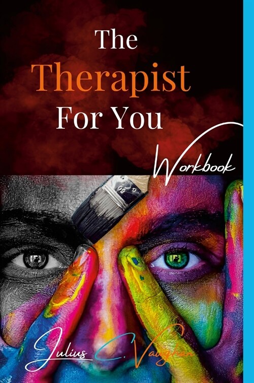 The Therapist For You By Julius C. Vaughan (Hardcover)