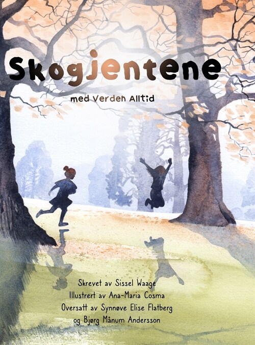 Skogjentene, Med verden, alltid (Hardcover)