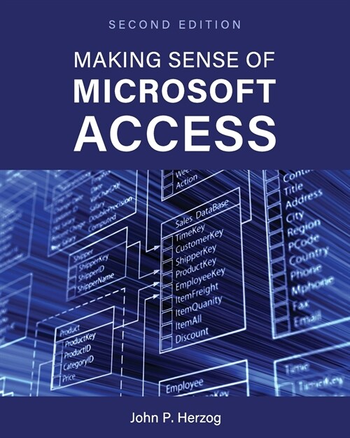 Making Sense of Microsoft Access (Paperback)
