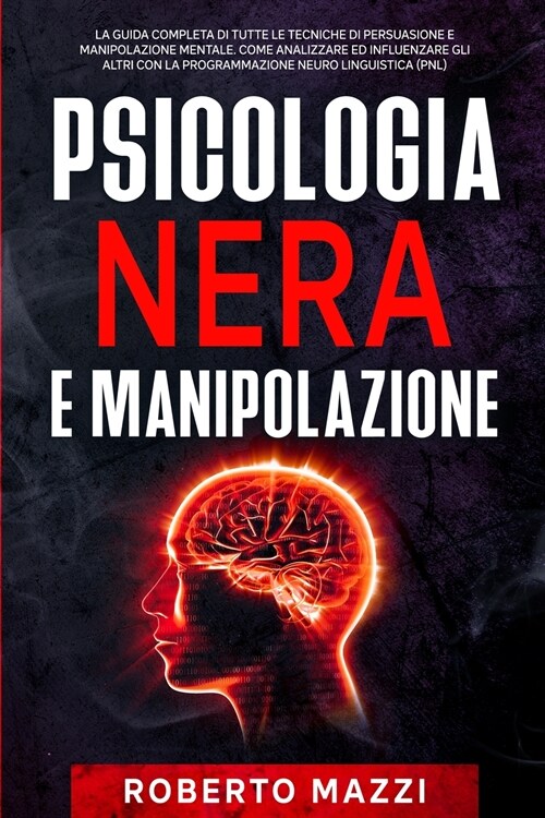 Psicologia Nera e Manipolazione (Paperback)