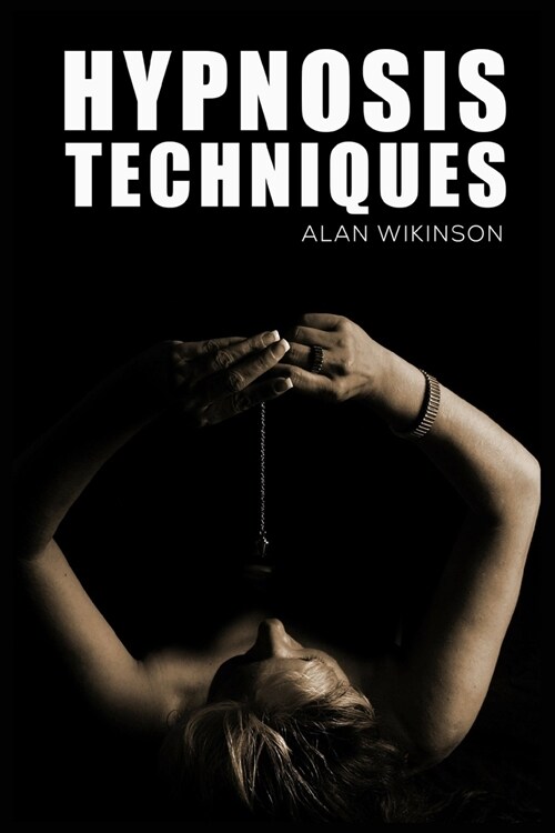 Hypnosis Techniques (Paperback)