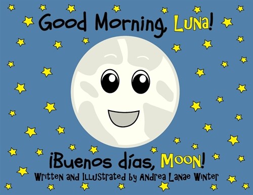 Good Morning, Luna: Buenos D?s, Moon (Paperback)