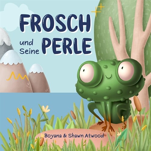 Frosch und Seine Perle (Paperback)